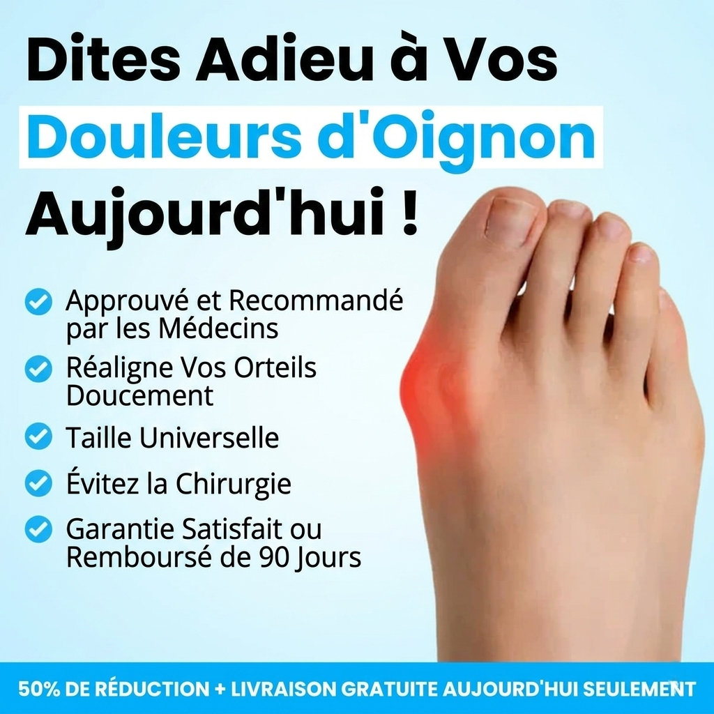 Vereuse™ – Soulagement non chirurgical de la douleur liée aux oignons