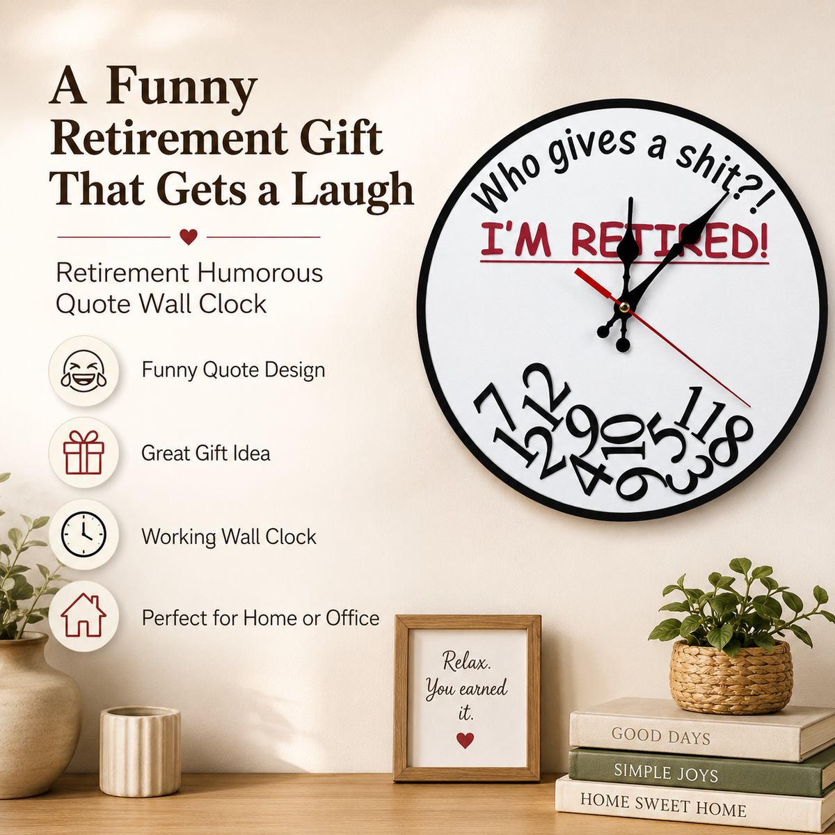 Retirement Humorous Quote Wall Clock