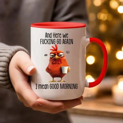 ⏰Last day Promotion 🔥-🔥☕ Funny Good Morning Mug – Start Your Day With “And Here We F*cking Go Again” 😂