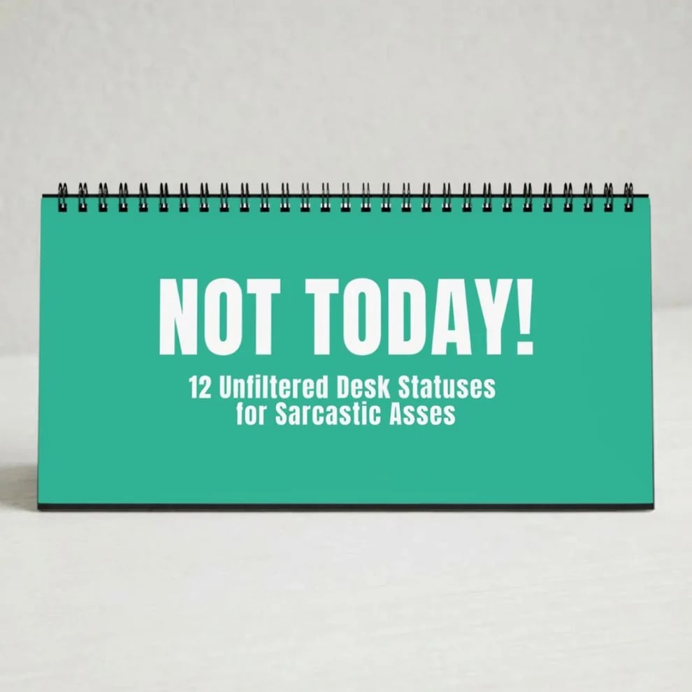 🔥 HOT SALE 🔥😂NOT TODAY! — Unfiltered Signs & Calendars